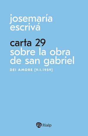 CARTA 29. SOBRE LA OBRA DE SAN GABRIEL