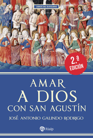 AMAR A DIOS CON SAN AGUSTIN