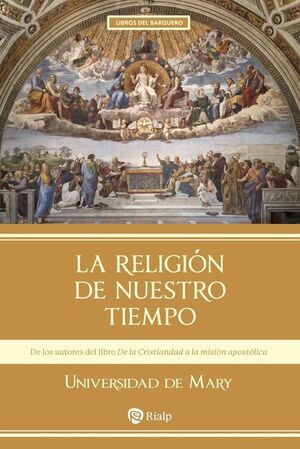 LA RELIGIÓN DE NUESTRO TIEMPO