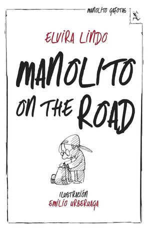 5 MANOLITO ON THE ROAD - MANOLITO GAFOTAS -