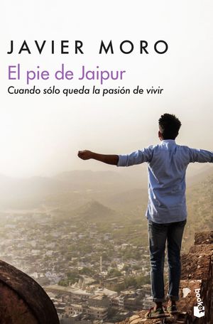 EL PIE DE JAIPUR. CUANDO SÓLO QUEDA LA PASIÓN DE VIVIR