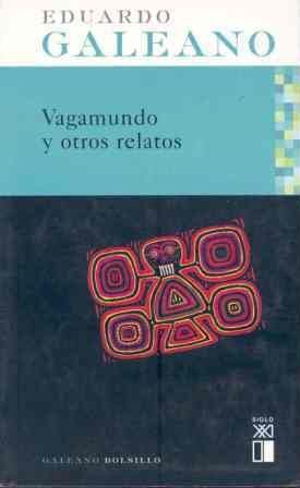 VAGAMUNDO Y OTROS RELATOS (BOL)