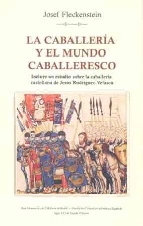 LA CABALLERÍA Y EL MUNDO CABALLERESCO
