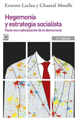 HEGEMONIA Y ESTRATEGIA SOCIALISTA.HACIA UNA RADICALIZACION DE LA DEMOC