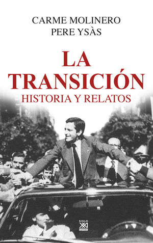 LA TRANSICIÓN. HISTORIA Y RELATOS