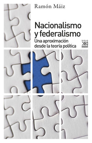 NACIONALISMO Y FEDERALISMO, UNA APROXIMACIÓN DESDE LA TEORÍA POLÍTICA