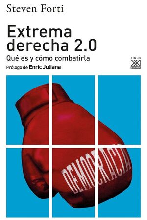 EXTREMA DERECHA 2.0. QUÉ ES Y CÓMO COMBATIRLA. 3ª EDIC.