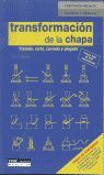 TRANSFORMACION DE LA CHAPA