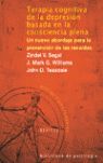 TERAPIA COGNITIVA DE LA DEPRESIÓN BASADA EN LA CONSCIENCIA PLENA. UN NUEVO ABORD