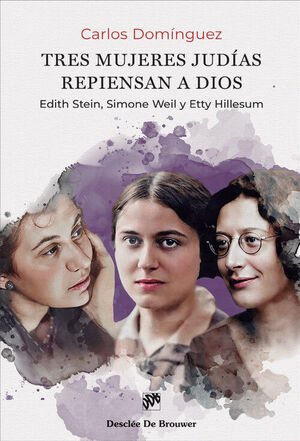 TRES MUJERES JUDÍAS REPIENSAN A DIOS