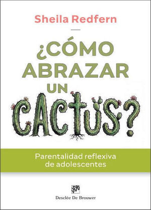 ¿CÓMO ABRAZAR UN CACTUS?