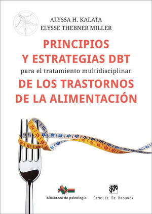PRINCIPIOS Y ESTRATEGIAS DBT PARA EL TRATAMIENTO MULTIDISCIPLINAR