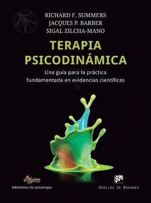 TERAPIA PSICODINÁMICA: UNA GUÍA PARA LA PRÁCTICA FUNDAMENTADA EN EVIDENCIAS CIEN