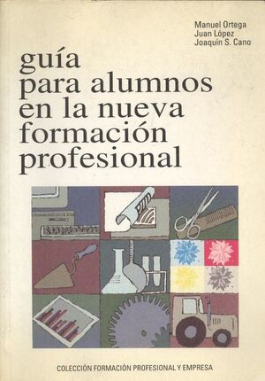 GUÍA PARA ALUMNOS EN LA NUEVA FORMACIÓN PROFESIONAL