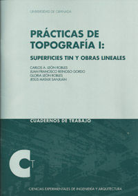 PRÁTICAS DE TOPOGRAFÍA I: SUPERFICIES TIN Y OBRAS LINEALES