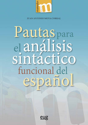 PAUTAS PARA EL ANALISIS SINTACTICO FUNCIONAL DEL ESPAÑOL