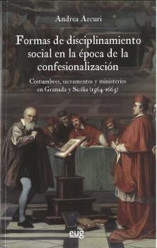 FORMAS DE DISCIPLINAMIENTO SOCIAL EN LA ÉPOCA DE LA CONFESIONALIZACIÓN