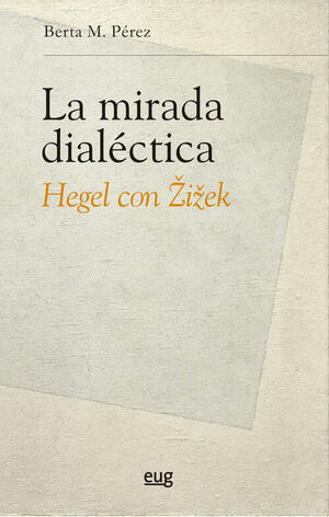 LA MIRADA DIALÉCTICA