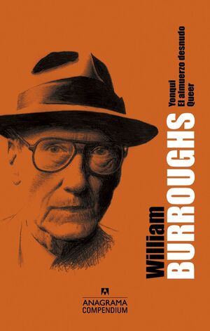 WILLIAM S. BURROUGHS YONQUI/ EL ALMUERZO DESNUDO/ QUEER