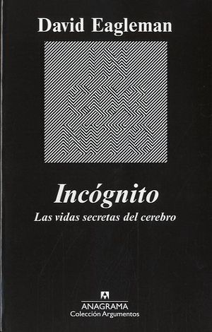 INCOGNITO LAS VIDAS SECRETAS DEL CEREBRO