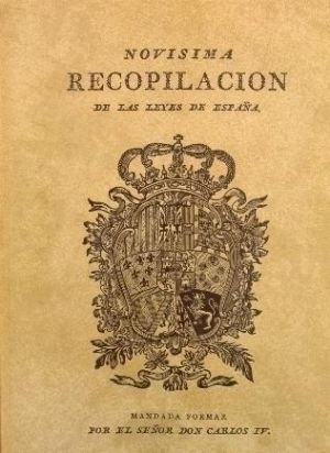 NOVÍSIMA RECOPILACIÓN DE LAS LEYES DE ESPAÑA. 6 TOMOS