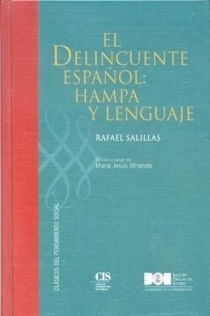 EL DELINCUENTE ESPAÑOL: HAMPA Y LENGUAJE