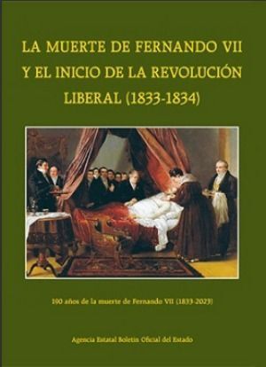 LA MUERTE DE FERNANDO VII Y EL INICIO DE LA REVOLUCIÓN  LIBERAL (1833-1834). 190