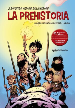 LA DIVERTIDA HISTORIA DE LA HISTORIA LA PREHISTORIA