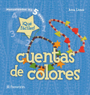 CUENTAS DE COLORES. MANUALIDADES EN 5 PASOS