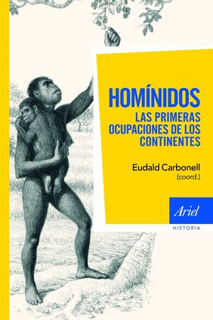 HOMÍNIDOS. LAS PRIMERAS OCUPACIONES DE LOS CONTINENTES