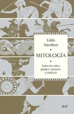 MITOLOGÍA. TODOS LOS MITOS GRIEGOS, ROMANOS Y NÓRDICOS