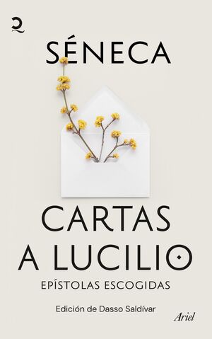 CARTAS A LUCILIO. EPÍSTOLAS ESCOGIDAS.