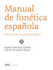 MANUAL DE FONETICA ESPAÑOLA. ARTICULACIONES Y SONIDOS DEL ESPAÑOL