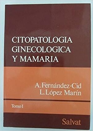 CITOPATOLOGIA GINECOLOGICA Y MAMARIA (TOMO III)