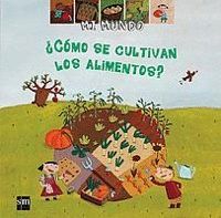 ¿COMO SE CULTIVAN LOS ALIMENTOS?