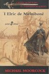 ELRIC DE MELNIBONÉ I