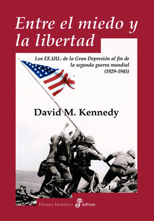 ENTRE EL MIEDO Y LA LIBERTAD  1929- 1945