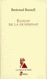 ELOGIO DE LA OCIOSIDAD Y OTROS ENSAYOS