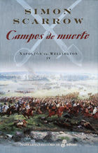 CAMPOS DE MUERTE. NAPOLEON VS. WELLINGTON IV