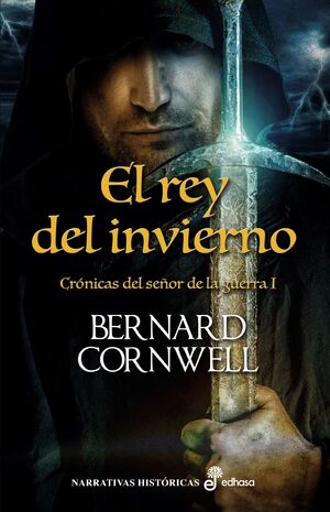 EL REY DEL INVIERNO. CRONICAS DEL SEÑOR DE LA GUERRA I