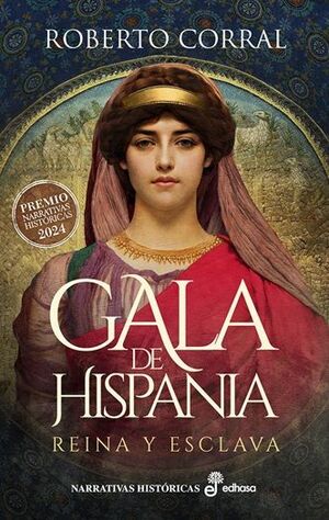 GALA DE HISPANIA REINA Y ESCLAVA