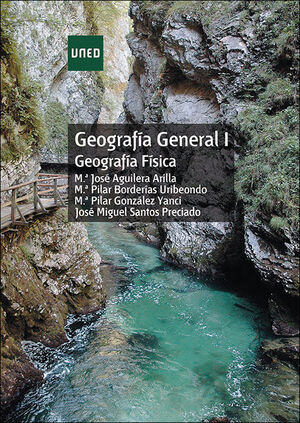 GEOGRAFÍA GENERAL I. GEOGRAFÍA FÍSICA
