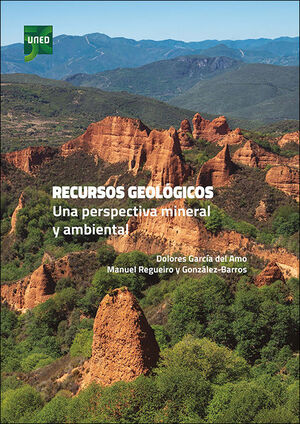 RECURSOS GEOLÓGICOS. UNA PERSPECTIVA MINERAL Y AMBIENTAL