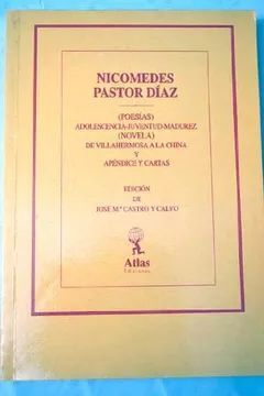 (POESIAS) ADOLESCENCIA-JUVENTUD-MADUREZ/(NOVELA) DE VILLAHERMOSA A LA CHINA Y APÉNDICE Y CARTAS