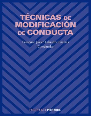 TÉCNICAS DE MODIFICACIÓN DE CONDUCTA