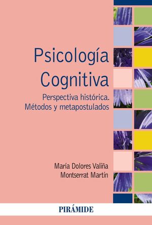 PSICOLOGÍA COGNITIVA PERSPECTIVA HISTORICA METODOS Y METAPOSTULADOS