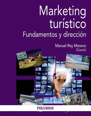 MARKETING TURÍSTICO FUNDAMENTOS Y DIRECCION