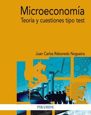MICROECONOMIA TEORIA Y CUESTIONES TIPO TEST