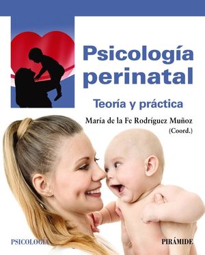 PSICOLOGÍA PERINATAL. TEORIA Y PRACTICA