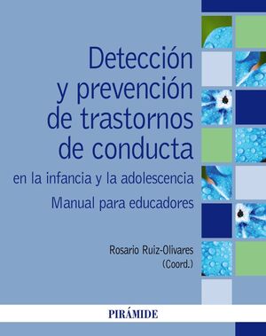 DETECCION Y PREVENCION DE TRASTORNOS DE CONDUCTA EN LA INFANCIA Y